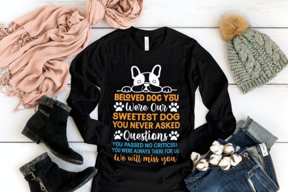 Beloved Dog You Were Our Sweetest Dog