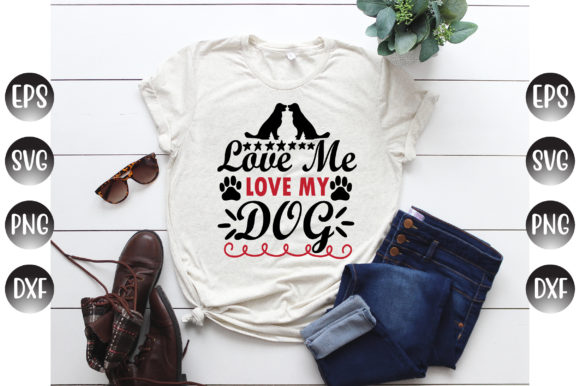 Dog Quotes, Love Me Love My Dog.