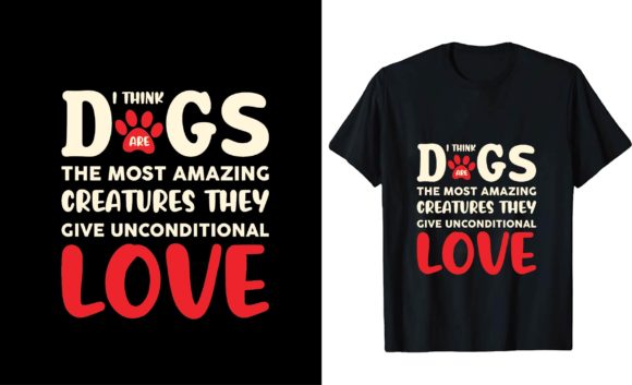 I Think Dogs Are the Most Amazing