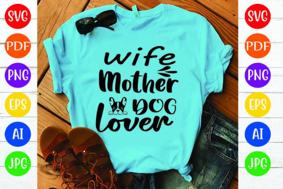 Wife Mother Dog Lover T-shirt: Real Use Review